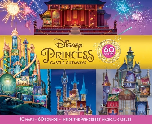 Disney Princess: Castle Cutaways Sounds All Around Sound Book: Sounds All Around by The Disney Storybook Art Team