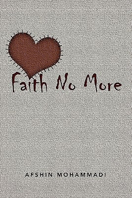Faith No More by Mohammadi, Afshin