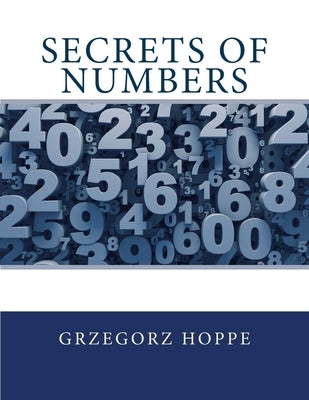 Secrets of numbers by Hoppe, Grzegorz