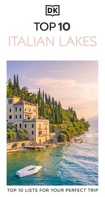 DK Top 10 Italian Lakes by Dk Travel