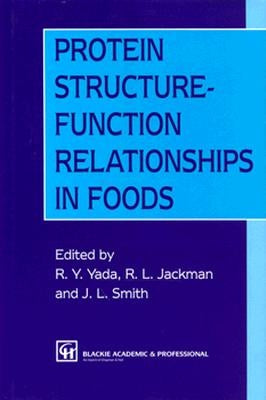 Protein Structure-Function Relationships in Foods by Smith, J. L.