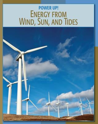 Energy from Wind, Sun, and Tides by Muschal, Frank