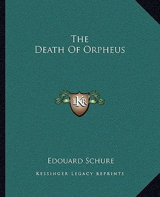 The Death Of Orpheus by Schure, Edouard