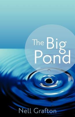 The Big Pond by Grafton, Nell