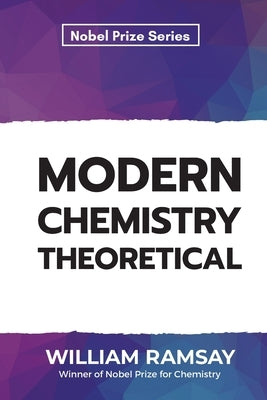 Modern Chemistry Theoretical by Ramsay, William