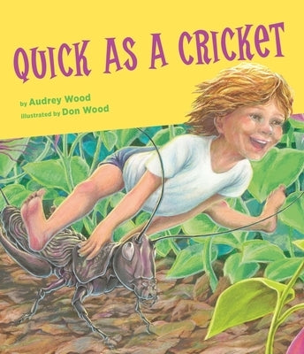 Quick as a Cricket Big Book by Wood, Audrey