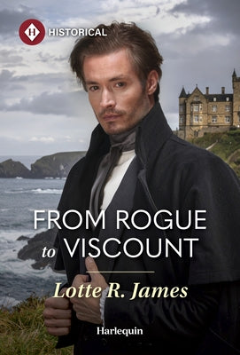 From Rogue to Viscount by James, Lotte R.