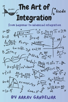 The Art of Integration by Gandewar, Aarav