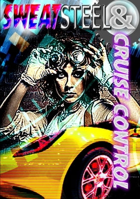 Sweat, Steel & Cruise Control by Press, Rogue Planet
