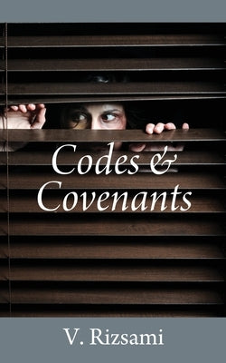 Codes & Covenants by Rizsami, V.