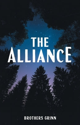 The Alliance by Brothers Grinn
