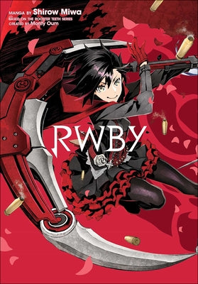 Rwby, Volume 1 by Miwa, Shirow