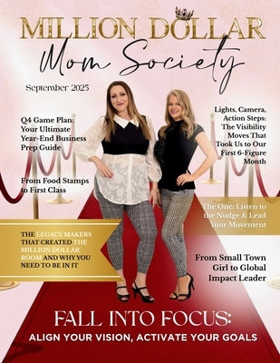 Million Dollar Mom Society Magazine by Crespo, Anisa