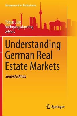 Understanding German Real Estate Markets by Just, Tobias