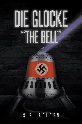 Die Glocke The Bell by Bolden, S. E.