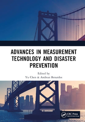 Advances in Measurement Technology and Disaster Prevention: Proceedings of the 4th International Conference on Measurement Technology, Disaster Preven by Chen, Yu