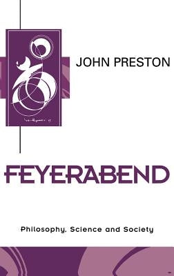 Feyerabend: An Introduction and New Approach by Preston, John