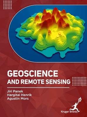Geoscience and Remote Sensing by Panek, Jiri