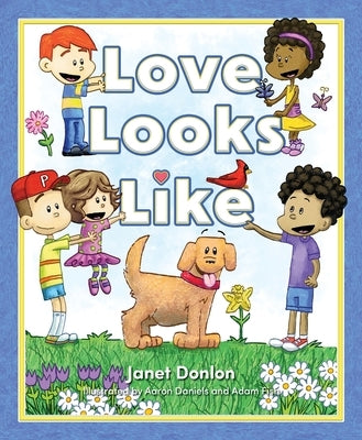 Love Looks Like by Donlon, Janet R.