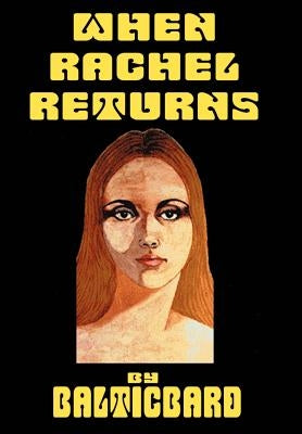 When Rachel Returns by Balticbard