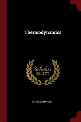 Thermodynamics by Wood, De Volson