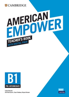 American Empower Pre-Intermediate/B1 Teacher's Book with Digital Pack [With eBook] by Edwards, Lynda