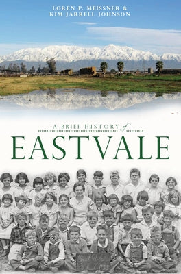 A Brief History of Eastvale by Meissner, Loren P.