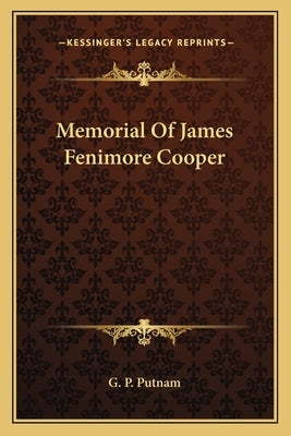 Memorial Of James Fenimore Cooper by G. P. Putnam