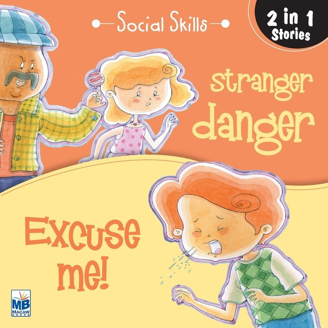 Social Skill: stranger danger and Excuse me by Gogoi, Priyadarshani