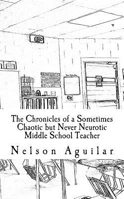 The Chronicles of a Sometimes Chaotic but Never Neurotic Middle School Teacher: Revolution by Vargas, Diana