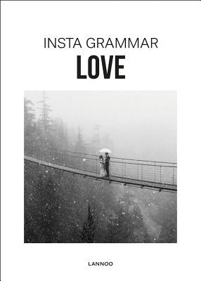 Insta Grammar: Love by Schampaert, Irene