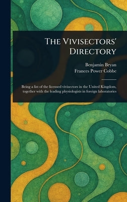 The Vivisectors' Directory by Bryan, Benjamin