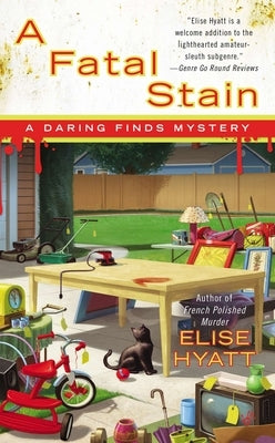 A Fatal Stain by Hyatt, Elise