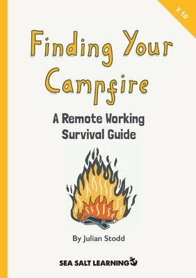 Finding Your Campfire by Stodd, Julian