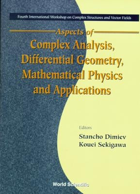 Aspects of Complex Analysis, ... by Dimiev Stancho
