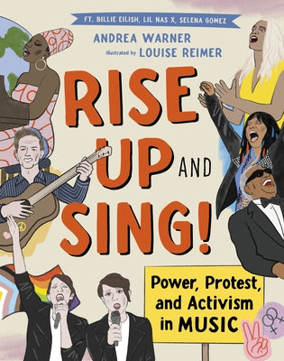 Rise Up and Sing!: Power, Protest, and Activism in Music by Warner, Andrea