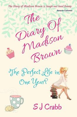 The Diary of Madison Brown by Crabb, S. J.