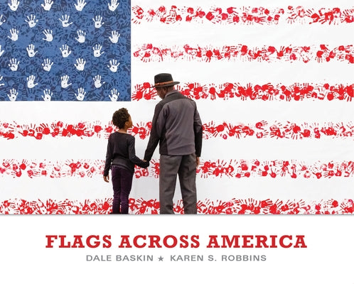 Flags Across America by Robbins, Karen S.