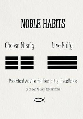 Noble Habits by Anthony Loyd Williams, Shihan