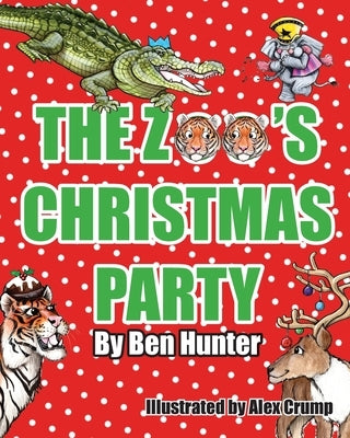 The Zoo's Christmas Party by Hunter, Ben
