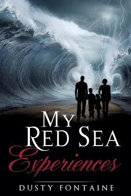My Red Sea Experiences by Fontaine, Dusty