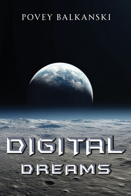 Digital Dreams by Balkanski, Povey