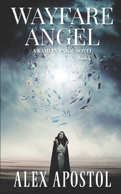 Wayfare Angel: A Kamlyn Paige Novel by Apostol, Alex
