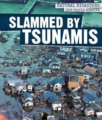 Slammed by Tsunamis by McAneney, Caitie