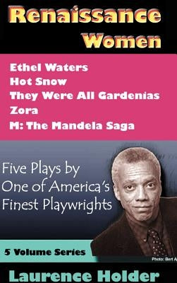 Renaissance Women: Five Plays by Holder, Laurence