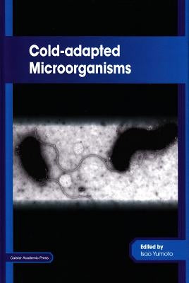 Cold-Adapted Microorganisms by Yumoto, Isao