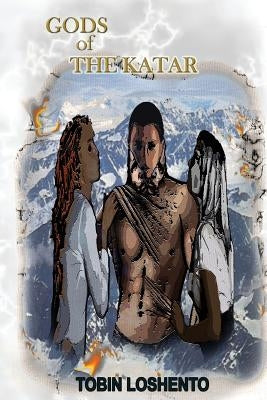 Gods of the Katar by Loshento, Tobin