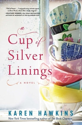 A Cup of Silver Linings by Hawkins, Karen