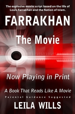 Farrakhan, The Movie: Now Playing in Print by Wills, Leila