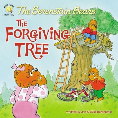 The Berenstain Bears and the Forgiving Tree by Berenstain, Jan